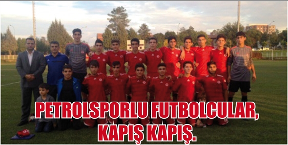 PETROLSPORLU FUTBOLCULAR, KAPIŞ KAPIŞ.