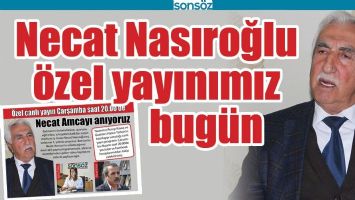 NECAT NASIROĞLU &Ouml;ZEL YAYINIMIZ BUG&Uuml;N