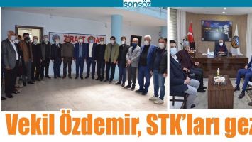 VEKİL &Ouml;ZDEMİR, STK'LARI GEZDİ