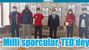 MİLLİ SPORCULAR, TED&rsquo;DEYDİ