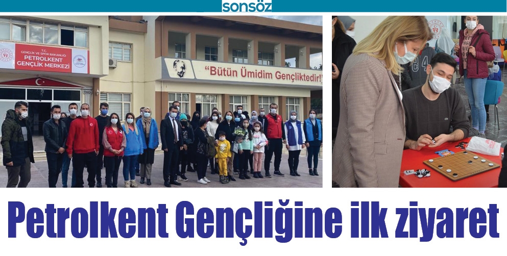 PETROLKENT GEN&Ccedil;LİĞİNE İLK ZİYARET