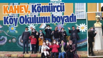 KAHEV, K&Ouml;M&Uuml;RC&Uuml; K&Ouml;Y OKULUNU BOYADI