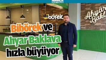 BİB&Ouml;REK VE AHYAR BAKLAVA HIZLA B&Uuml;Y&Uuml;YOR
