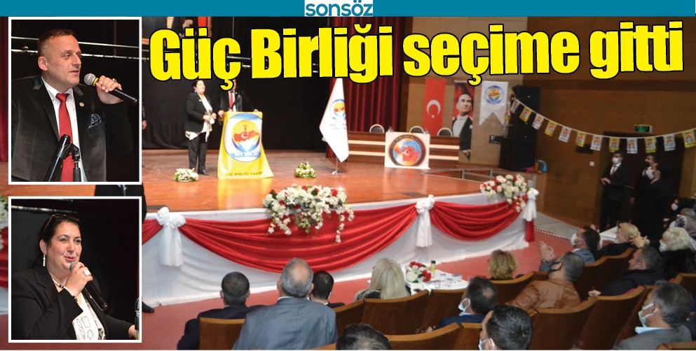 G&Uuml;&Ccedil; BİRLİĞİ SE&Ccedil;İME GİTTİ