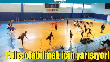 POLİS OLABİLMEK İ&Ccedil;İN YARIŞIYORLAR