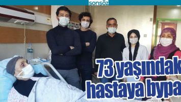 73 YAŞINDAKİ HASTAYA BYPASS