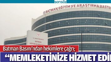 BATMAN BASINI&rsquo;NDAN HEKİMLERE &Ccedil;AĞRI