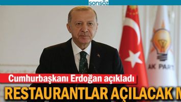 RESTORANLAR A&Ccedil;ILACAK MI?
