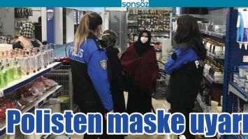 POLİSTEN MASKE UYARISI