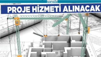 PROJE HİZMETİ ALINACAK