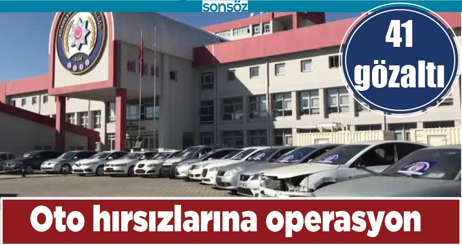 OTO HIRSIZLARINA OPERASYON