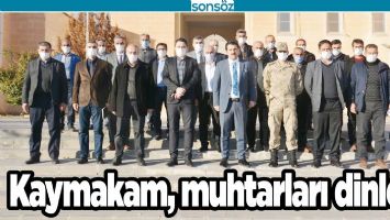 KAYMAKAM, MUHTARLARI DİNLEDİ