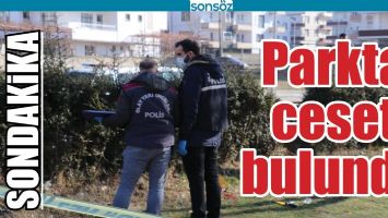 BATMAN&rsquo;DA PARKTA CESET BULUNDU