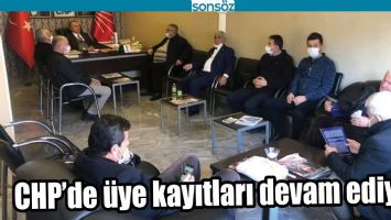 CHP'DE &Uuml;YE KAYITLARI DEVAM EDİYOR