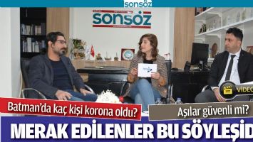 BATMAN&rsquo;DA KA&Ccedil; KİŞİ KORONA OLDU?