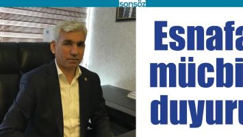 ESNAFA M&Uuml;CBİR DUYURU