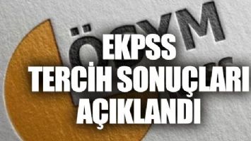 EKPSS tercih sonu&ccedil;ları a&ccedil;ıklandı