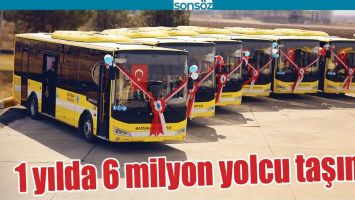 1 YILDA 6 MİLYON YOLCU TAŞINDI