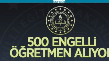 500 ENGELLİ &Ouml;ĞRETMEN ALINACAK