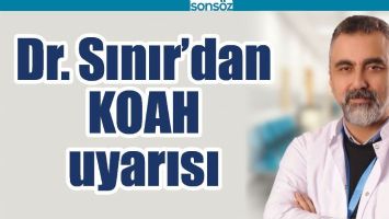 DR. SINIR&rsquo;DAN KOAH UYARISI