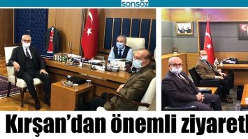 KIRŞAN&rsquo;DAN &Ouml;NEMLİ ZİYARETLER