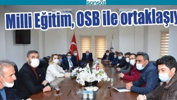 MİLLİ EĞİTİM, OSB İLE ORTAKLAŞIYOR