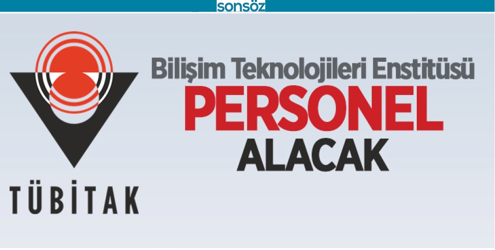 T&Uuml;BİTAK PERSONEL ALACAK