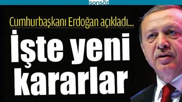 İŞTE YENİ KARARLAR...