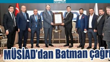 M&Uuml;SİAD&rsquo;DAN BATMAN &Ccedil;AĞRISI