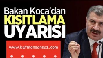 Bakan Koca&rsquo;dan kısıtlama uyarısı