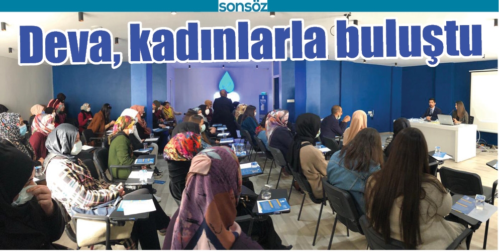 DEVA, KADINLARLA BULUŞTU