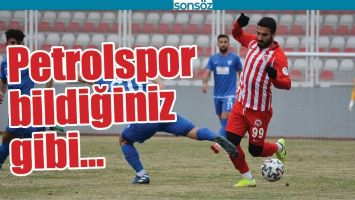 PETROLSPOR BİLDİĞİNİZ GİBİ!