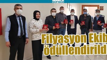 FİLYASYON EKİBİ &Ouml;D&Uuml;LLENDİRİLDİ