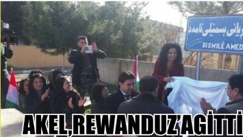 AKEL, REWANDUZ&rsquo;A GİTTİ...