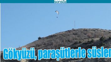G&Ouml;KY&Uuml;Z&Uuml;, PARAŞ&Uuml;TLERLE S&Uuml;SLENDİ