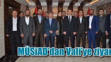 M&Uuml;SİAD&rsquo;DAN VALİ&rsquo;YE ZİYARET...