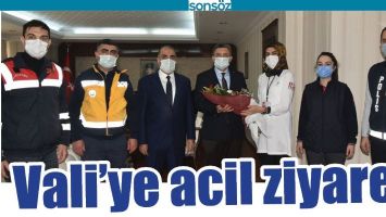VALİ&rsquo;YE ACİL ZİYARET