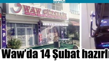 WAW&rsquo;DA 14 ŞUBAT HAZIRLIĞI