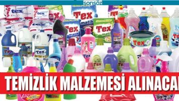 TEMİZLİK MALZEMESİ ALINACAK