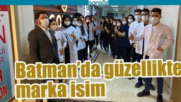 BATMAN'DA G&Uuml;ZELLİKTE MARKA İSİM