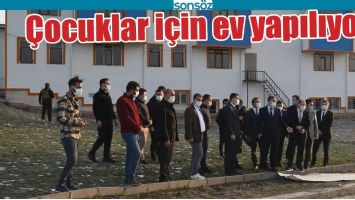 &Ccedil;OCUKLAR İ&Ccedil;İN EV YAPILIYOR