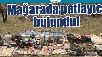 MAĞARADA PATLAYICI BULUNDU!