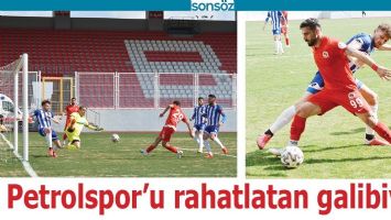 PETROLSPOR&rsquo;U RAHATLATAN GALİBİYET