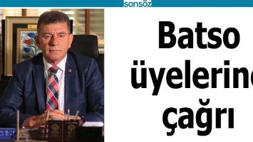 BATSO &Uuml;YELERİNE &Ccedil;AĞRI