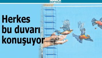 HERKES BU DUVARI KONUŞUYOR