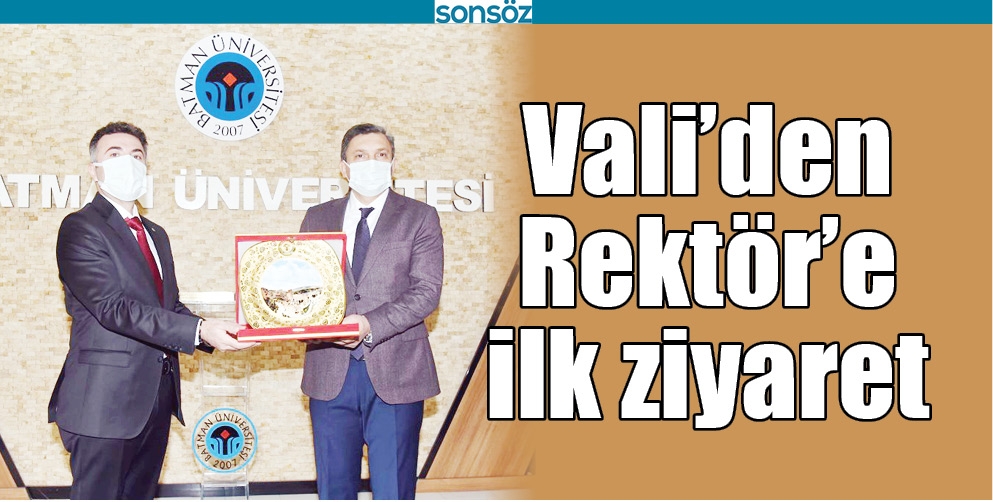 VALİ&rsquo;DEN REKT&Ouml;R&rsquo;E İLK ZİYARET