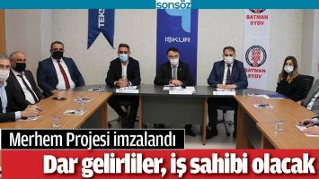 BATMAN'DA DAR GELİRLİLER, İŞ SAHİBİ OLACAK