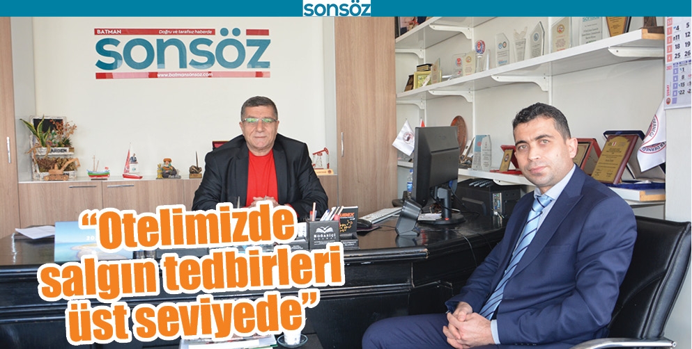 &ldquo;OTELİMİZDE SALGIN TEDBİRLERİ &Uuml;ST SEVİYEDE&rdquo;