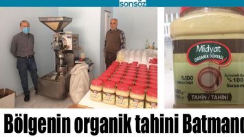 B&Ouml;LGENİN ORGANİK TAHİNİ BATMANDAN