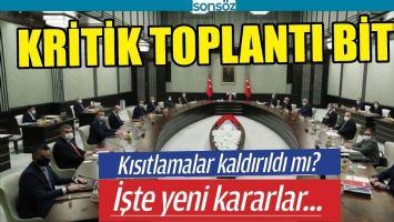KRİTİK TOPLANTI BİTTİ, İŞTE YENİ KARARLAR